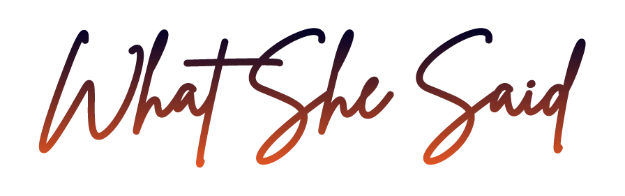 What She Said-logo